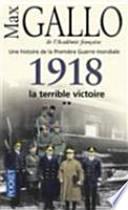 1918, la terrible victoire