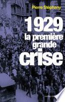 1929, La première grande crise