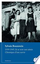 1939-1945, ils se sont tant aimés. Chronique d'une survie