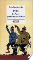 1939, le pacte germano-soviétique