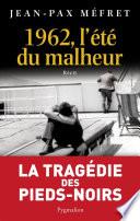 1962, L'été du malheur