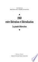 1968, entre libération et libéralisation