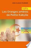 1984 Les Oranges amères de Petite Kabylie