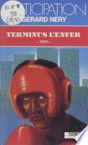 1999 (4). Terminus l'enfer