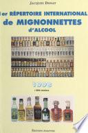 1er répertoire international de mignonnettes d'alcool, 1998