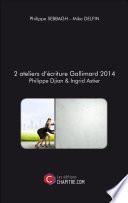 2 ateliers d'écriture Gallimard 2014 Philippe Djian & Ingrid Astier