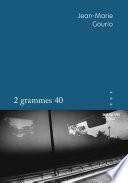 2 grammes 40