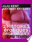 2 Histoires Erotiques Orgasmiques