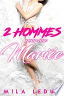 2 Hommes pour Une Mariée