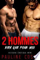 2 Hommes rien que pour MOI