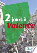 2 jours à Valence