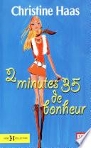 2 minutes 35 de bonheur