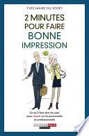 2 minutes pour faire bonne impression