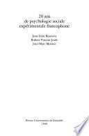 20 ans de psychologie sociale expérimentale francophone