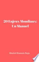 20 Enjeux Mondiaux: Un Manuel