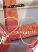 20 Idées de cadres