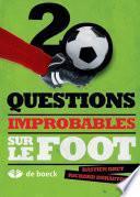 20 questions improbables sur le football