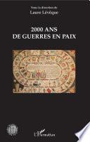 2000 ans de guerres en paix