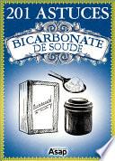 201 Astuces sur le bicarbonate de soude