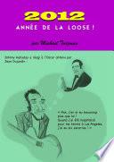 2012, ANNEE DE LA LOOSE !