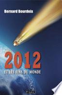 2012. et les fins du monde