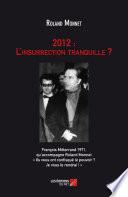 2012 : L'insurrection tranquille ?