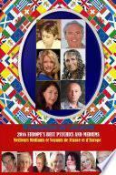 2016 EuropeÕs Best Psychics And Mediums. Meilleurs Voyants et MŽdiums de France et dÕEurope