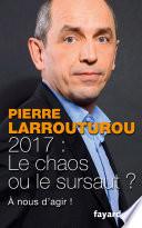 2017 : Le chaos ou le sursaut ?