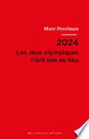 2024 – Les Jeux olympiques n’ont pas eu lieu