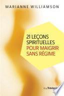 21 leçons spirituelles pour maigrir sans régime