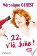 22, v'là Julie
