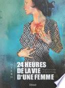 24 heures de la vie d'une femme