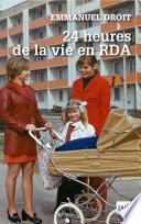 24 heures de la vie en RDA