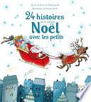 24 histoires pour attendre Noël avec les petits