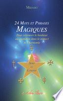 24 mots et phrases magiques