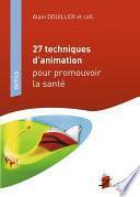 27 techniques d'animation pour promouvoir la santé