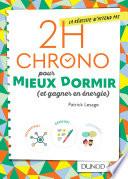2h Chrono pour mieux dormir (et gagner en énergie)