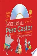 3 contes du Père Castor