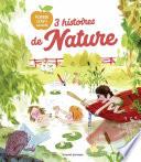 3 histoires de nature