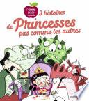 3 histoires de princesses pas comme les autres