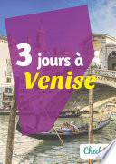 3 jours à Venise