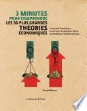 3 minutes pour comprendre les 50 plus grandes théories économiques