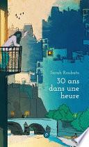 30 ans dans une heure