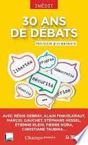 30 ans de débats