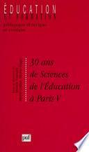 30 ans de sciences de l'éducation à Paris V