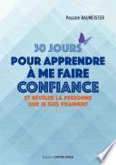 30 jours pour apprendre à me faire confiance
