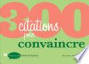 300 citations pour convaincre