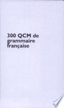 300 QCM de grammaire française