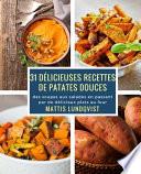 31 Dlicieuses Recettes De Patates Douces