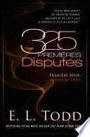 325 Premières Disputes